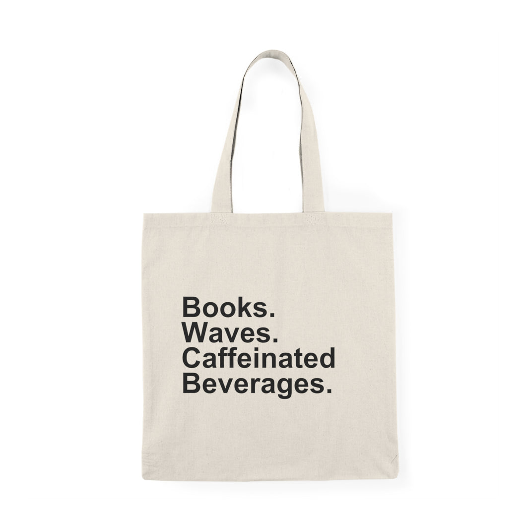 Books, Waves, Caffeinated Beverages Tote Bag